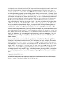 The ringtone on the laptop burst into song, its melancholy tune reminding Savannah of all she had to gain, and all she had to lose. She held her breath. There was a chance. They didn’t have much in common. But she was sure it was him. Her dad. Her heart pounded in her chest so hard she feared she might break apart. It had to be him, after all she had done to track him down. It had been almost easy once she tried. She'd had to do it in secret, hiding away with her laptop. Not let the other foster kids see. Alan and Tyler had got close to catching her once, but she’d turned them away with stories of maths homework. Nadia was harder to dissuade. Nadia was eleven, older than Alan and almost double Tyler’s age. She didn’t buy homework stories, not unless there was proof. But Savannah knew things. She'd shut Nadia up. For a while, at least. It was lucky that Martin has been busy. Busy with Alan’s schoolwork and Nadia’s SATs. Busy with Jo and Harvey’s antics. Busy with all the others. No-one had time for a lonely teenager. Which, in a way, was good. If Martin had been himself, he would surely of noticed her long periods of solitude in her room, scouring the internet for a sign. Savannah looked back to the laptop screen. Still ringing. Still waiting. She thought about when she’d seen the picture, and known it was him. True, he was white, not brown like her, but her mother was black, at least in Savannah’s photo of her, so it would make sense if her dad looked like the internet said he did. Opposite of her. Nothing the same, yet everything in common. He was part of her. Her father. The empty parent figure that had been absent all her life. Her heart ached. And then the ringing stopped. Savannah looked at the screen, and into the eyes of a man. Her father? Her chest felt tight, like it couldn’t let in air for fear of bursting. Her eyes stung. Her father. Her living, breathing father. Not a featureless, nameless shadow anymore. A real person. Taking in his wide brows, his deep eyes, she realised they had so much in common. She opened her mouth. She didn’t know what she was going to say. ‘Hello'?’ Too nonchalant. ‘I’ve missed you’? She never knew him enough to miss him. A tiny, malicious voice deep inside her suggested ‘Why did you abandon me?’ Savannah pushed it away. She closed her mouth, then opened it again- an emotional goldfish. Her feelings were in exhilarated turmoil. The tiny voice poked at her confidence again, whispering ‘You don’t know why he left, do you?’ He gasped; eyes wet with tears. She reached towards the screen. It felt like a huge empty hole inside her had been filled. She didn’t care who he was, if he had other kids or not. He was her dad.